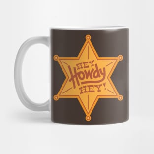 Hey Howdy Hey - Badge Mug